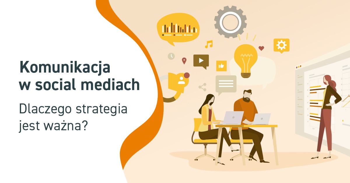 Komunikacja W Social Mediach – Dlaczego Strategia Jest Ważna? > Blog ...